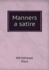 Manners a satire - Book
