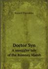 Doctor Syn : A smuggler tale of the Romney Marsh - Book