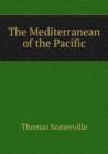 The Mediterranean of the Pacific - Book