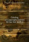 Catalog of Copyright Entries 3D Ser Vol 20 Pt 2 - Book