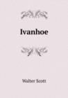 Ivanhoe : Volume 1 - Book