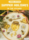 Cross Stitch Summer Holidays in the Village - Book