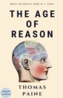 The Age of Reason : # Most Influential Work of T. Paine - eBook