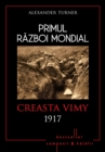 Primul Razboi Mondial - 05 - Vimy 1917 - eBook