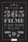 365 de filme pe care trebuie sa le vezi - eBook