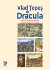 Vlad Tepes zis Dracula : Marturii, Cronici si Povestiri Prezentate De Radu Lungu - eBook