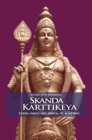 Skanda Karttikeya. Legenda marelui erou spiritual, fiu al lui Shiva - eBook