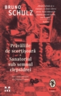 Pravaliile de scortisoara : Sanatoriul sub semnul clepsidrei - eBook
