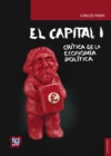 El capital: critica de la economia politica, tomo I, libro I - eBook