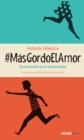 #MasGordoElAmor - eBook