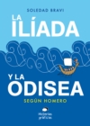 La Iliada y la Odisea. Segun Homero - eBook