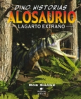 Alosaurio. Lagarto extrano - eBook