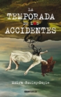 La temporada de los accidentes - eBook