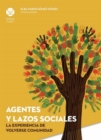 Agentes y lazos sociales: la experiencia de volverse comunidad - eBook