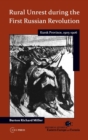 Rural Unrest During the First Russian Revolution : Kursk Province, 1905-1906 - Book