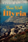 Fare Well, Illyria - eBook