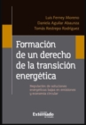 Formacion de un derecho de la transicion energetica - eBook