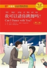 Can I Dance with you? - Chinese Breeze Graded Reader, Level 1: 300 Words Level - Book