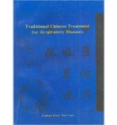Traditional Chinese Treatment for Respiratory Diseases - Book