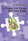 A Young Girl Versus the Giant Snake - Rainbow Bridge Graded Chinese Reader, Starter : 150 Vocabulary Words - Book
