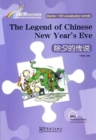 The Legend of Chinese New Year s Eve - Rainbow Bridge Graded Chinese Reader, Starter: 150 Vocabulary Words - Book