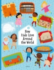 How Kids Live Around the World - Book