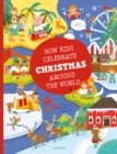 How Kids Celebrate Christmas Around the World - Book