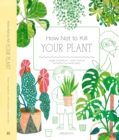 How Not to Kill Your Plant - Book