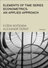 Elements of Time Series Econometrics : An Applied Approach - Book