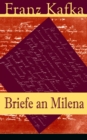 Briefe an Milena : Ausgewahlte Briefe an Kafkas groe Liebe - eBook