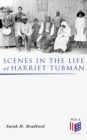 Scenes in the Life of Harriet Tubman - eBook