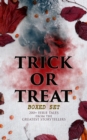 TRICK OR TREAT Boxed Set: 200+ Eerie Tales from the Greatest Storytellers : Horror Classics, Mysterious Cases, Gothic Novels, Monster Tales & Supernatural Stories: Sweeney Todd, The Murders in the Rue - eBook