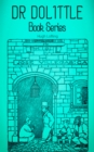 DR. DOLITTLE Book Series : Children's Adventure Classics: Doctor Dolittle's Zoo, Garden, Return, Circus, Post Office, Caravan, Doctor Dolittle in the Moon... - eBook