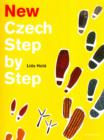 New Czech Step by Step : A Basic Course in the Czech Language for English-speaking Foreigners - Book