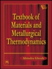 Textbook of Materials and Metallurgical Thermodynamics - Book