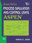 Process Simulation And Control Using Aspen (TM) : Second Edition - Book