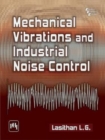 Mechanical Vibrations and Industrial Noise Control - Book