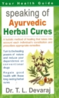 Speaking of Ayurvedic Herbal Cures - Book
