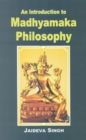 An Introduction to Madhyamaka Philosophy - Book