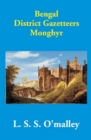 Bengal District Gazetteers Monghyr - eBook