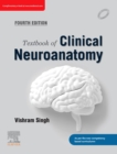 Textbook of Clinical Neuroanatomy-E-book - eBook