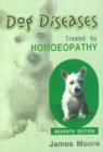 Dog Diseases Treated by Homoeopathy : 7th Edition - Book
