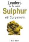 Leaders for the Use of Sulphur with Comparisons - Book