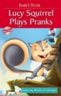 Lucy Squirrel Plays Pranks - Book