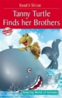 Tanny Turtle Finds Her Brothers - Book