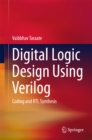 Digital Logic Design Using Verilog : Coding and RTL Synthesis - eBook