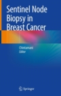 Sentinel Node Biopsy in Breast Cancer - eBook