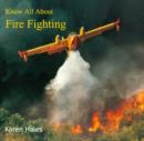 Know All About Fire Fighting - eBook