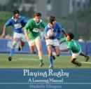 Playing Rugby : A Learning Manual - eBook
