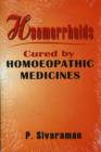 Heamorrhoids : Cured by Homoeopathic Medicines - Book